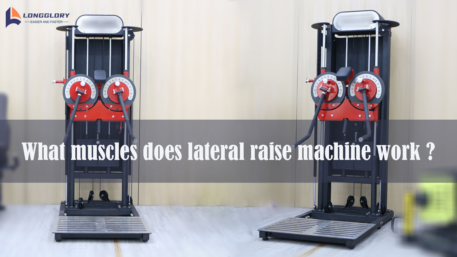 What muscles does lateral raise machine work